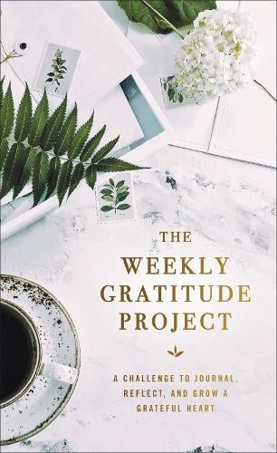 The Weekly Gratitude&nbsp;Project