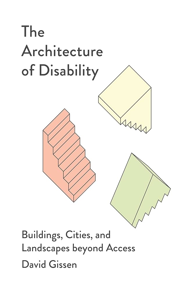The Architecture of&nbsp;Disability