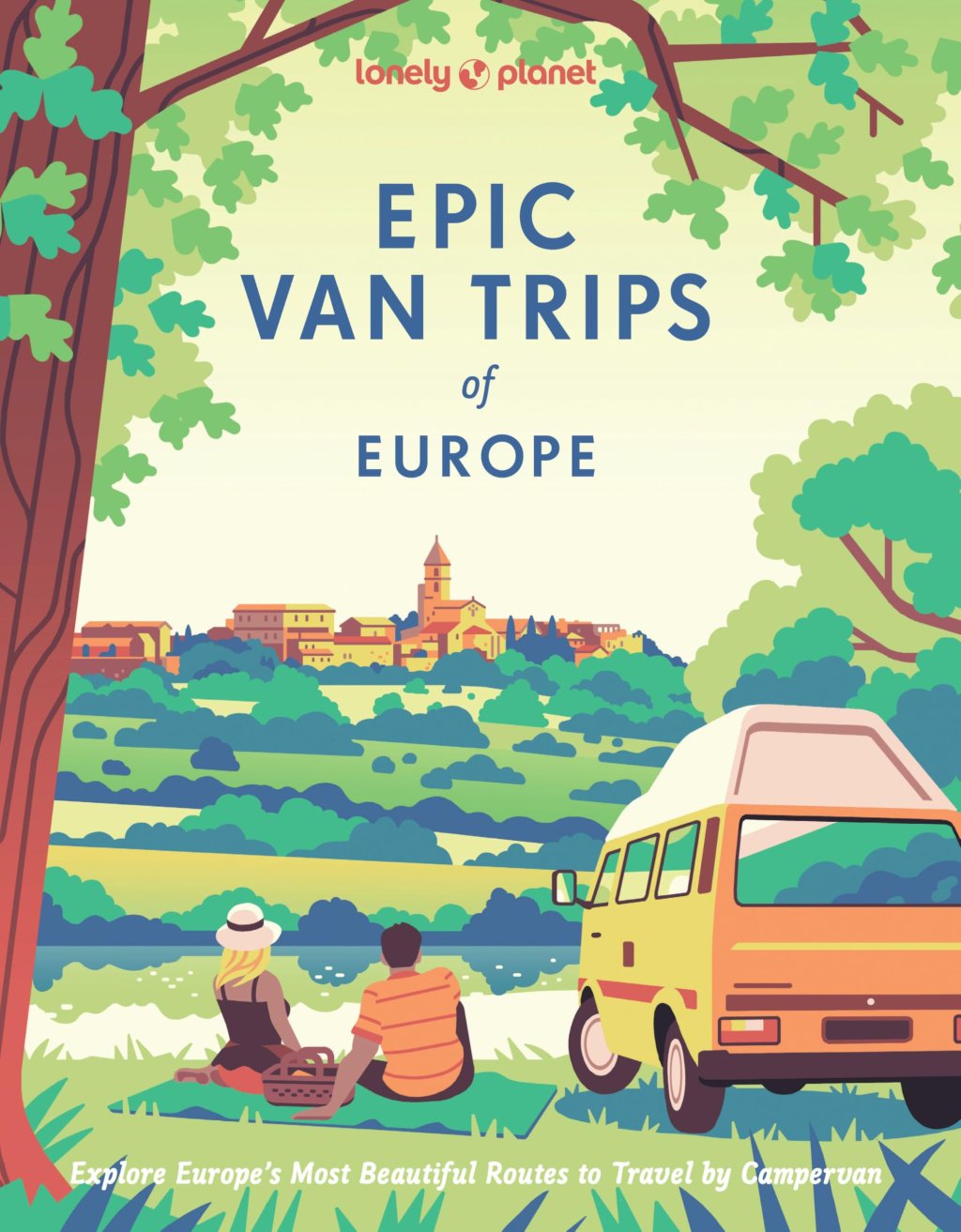 Lonely Planet Epic Van Trips of&nbsp;Europe